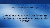 Luận văn ThS: Quản lý hoạt động tư vấn tuyển sinh tại trường Cao đẳng nghề Than Khoáng sản Việt Nam