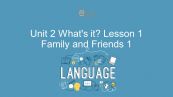 Unit 2 lớp 1: What's it? - Lesson 1