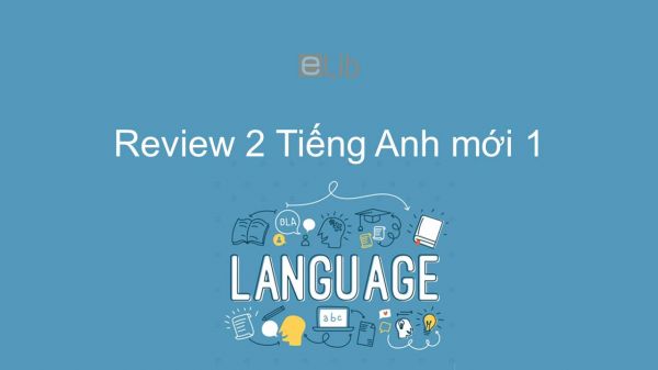 Review 2 lớp 1