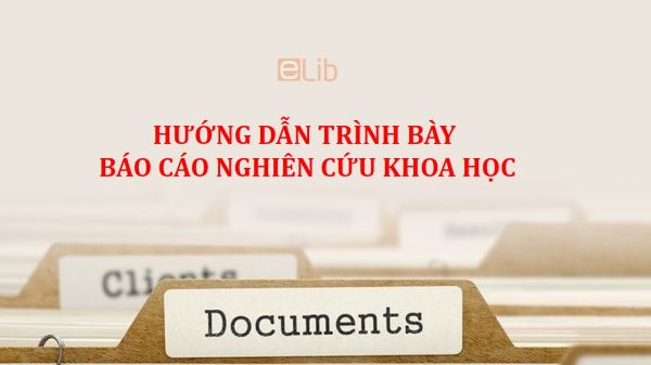 Hướng dẫn trình bày báo cáo nghiên cứu khoa học